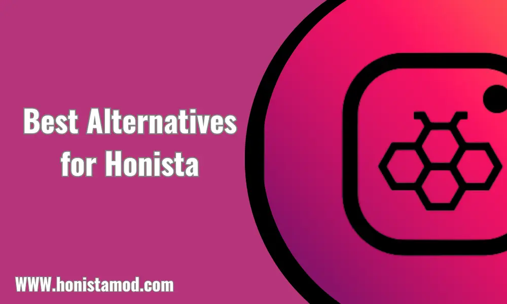 Best Alternatives for Honista